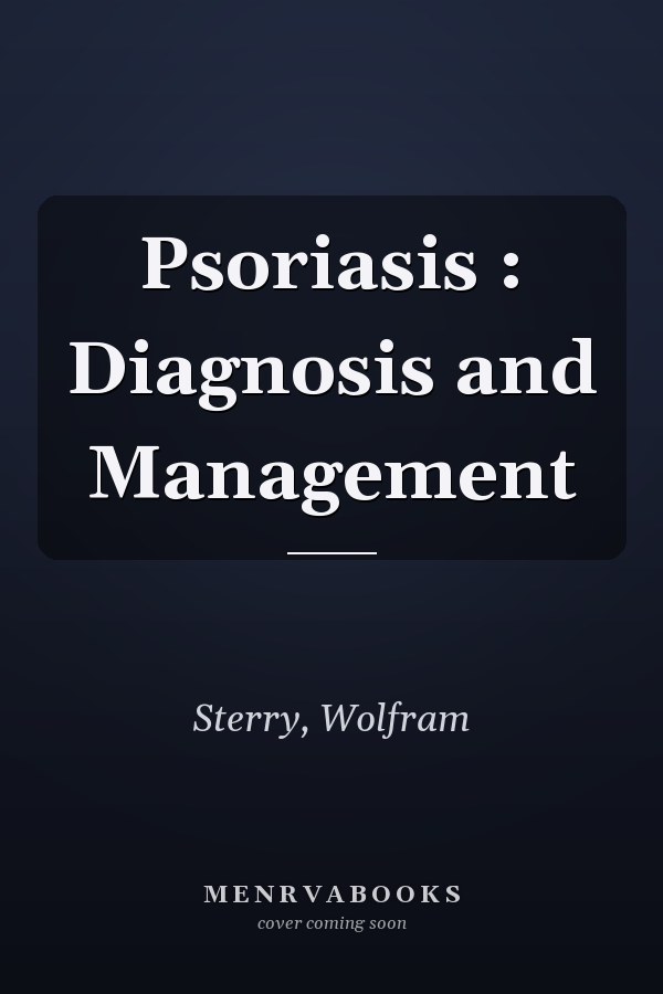 Psoriasis : Diagnosis and Management