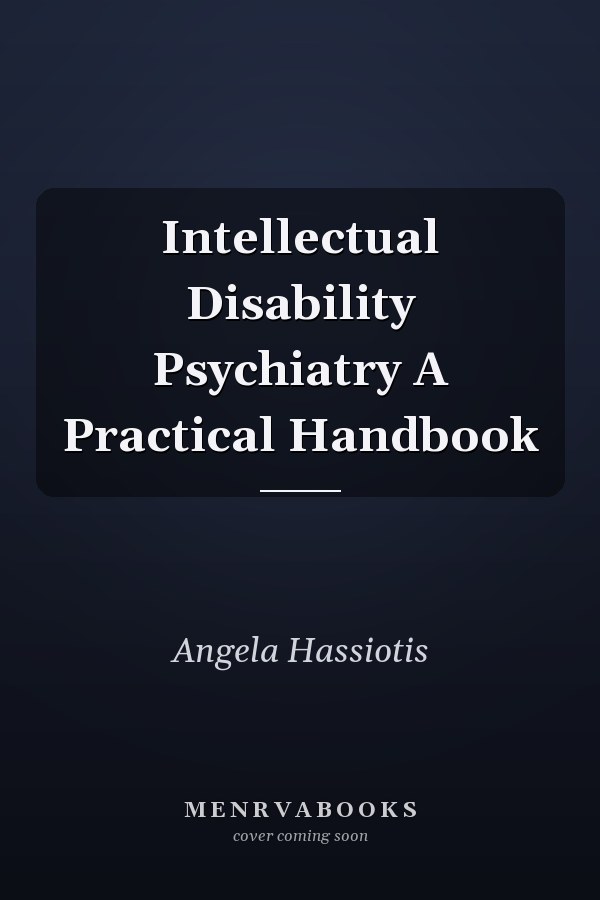 Intellectual Disability Psychiatry A Practical Handbook