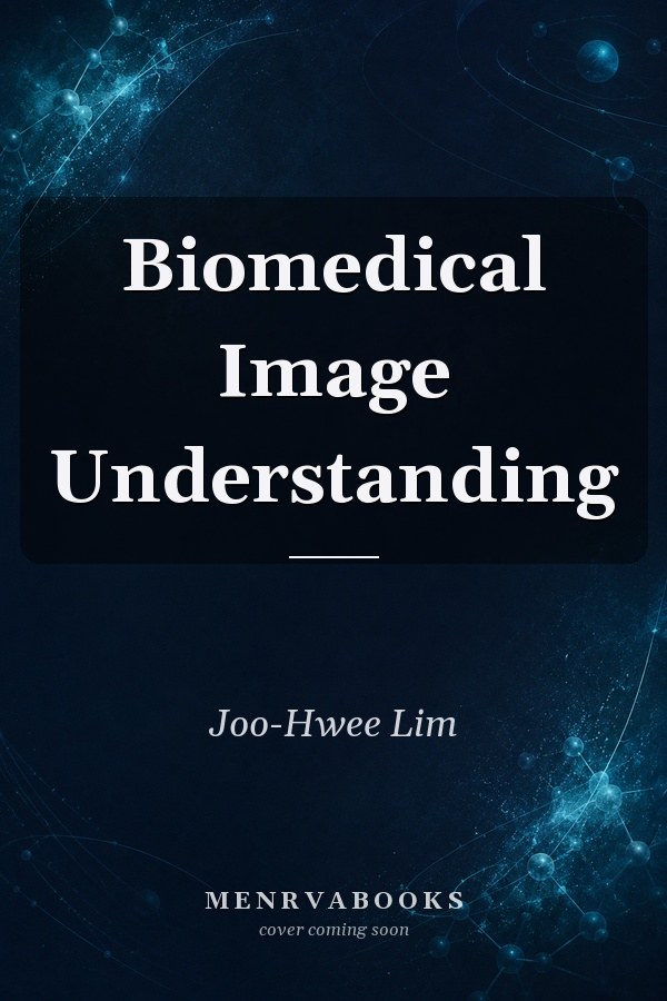 Biomedical Image Understanding