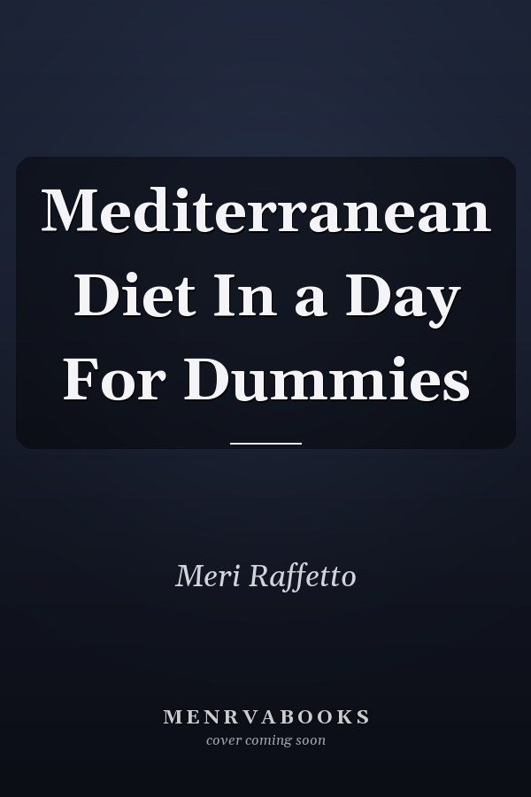 Mediterranean Diet In a Day For Dummies