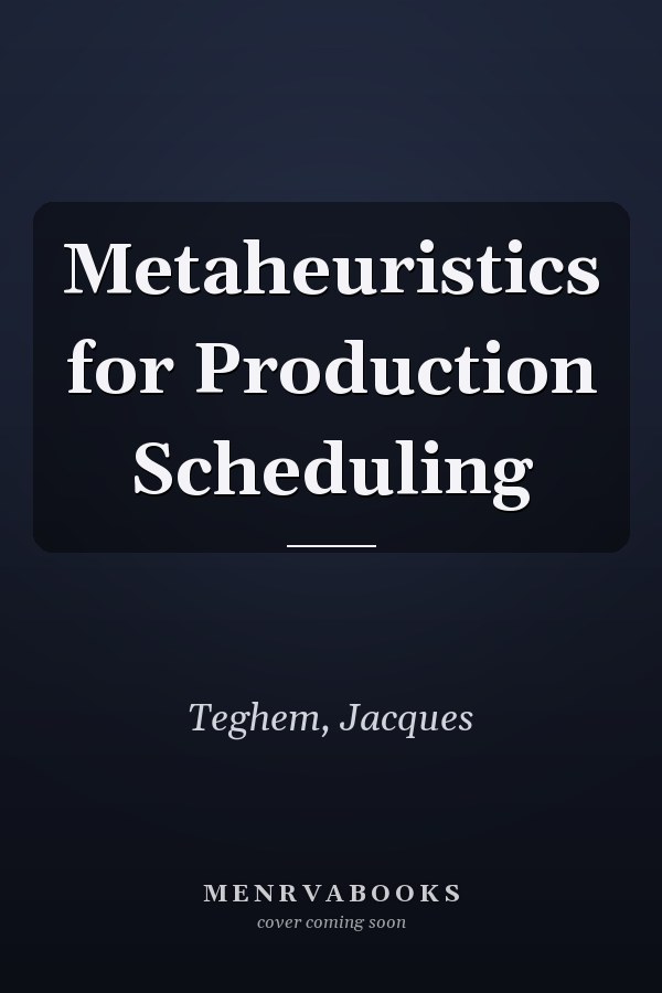 Metaheuristics for Production Scheduling