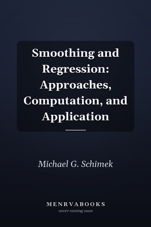 Smoothing and Regression: Approaches, Computation, and Application