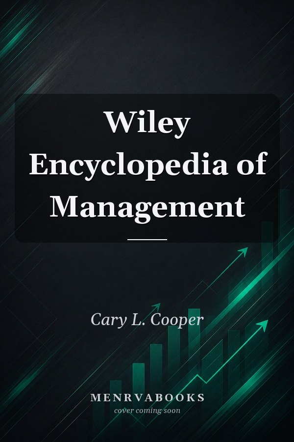 Wiley Encyclopedia of Management