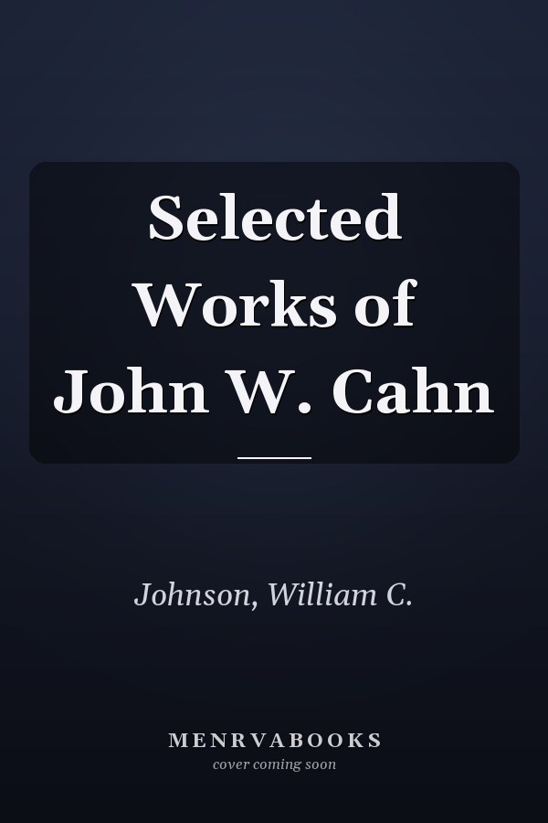 Selected Works of John W. Cahn