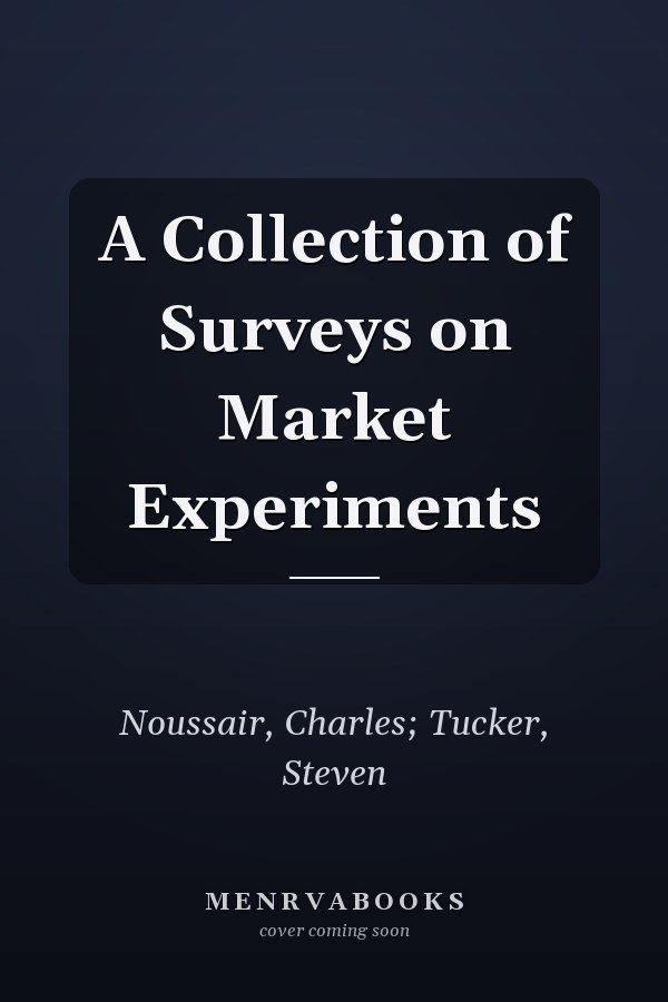 A Collection of Surveys on Market Experiments