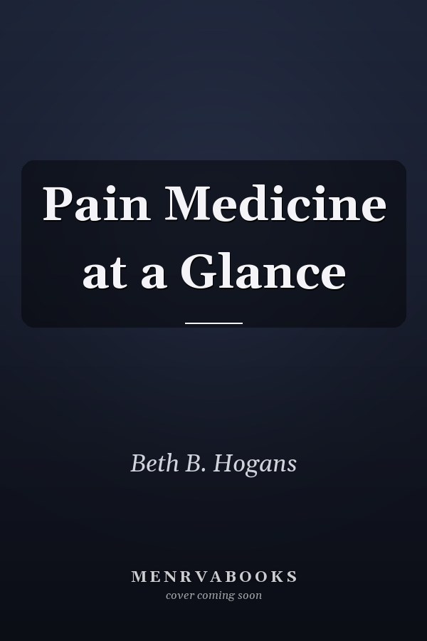 Pain Medicine at a Glance