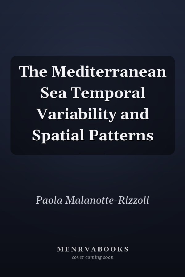 The Mediterranean Sea Temporal Variability and Spatial Patterns
