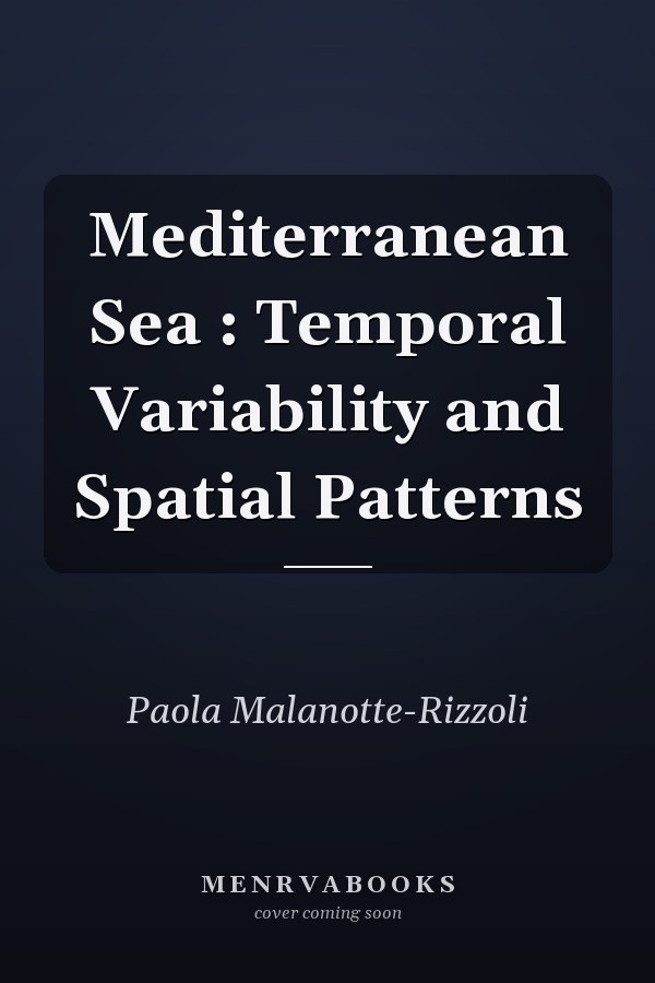 Mediterranean Sea : Temporal Variability and Spatial Patterns