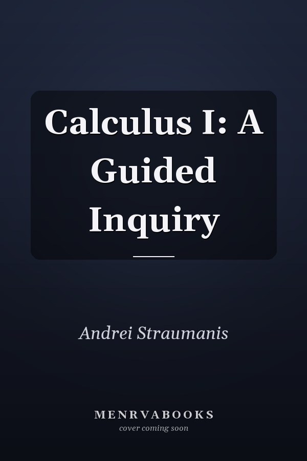 Calculus I: A Guided Inquiry