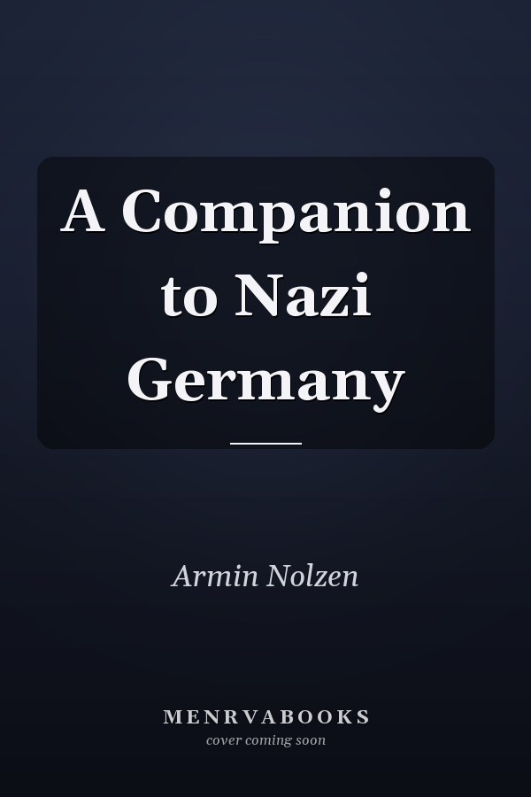 A Companion to Nazi Germany