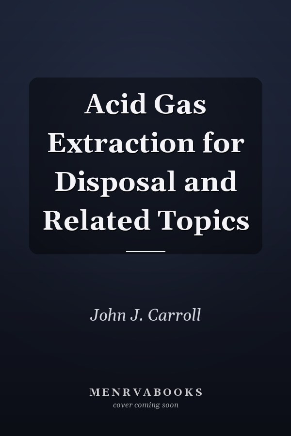 Acid Gas Extraction for Disposal and Related Topics