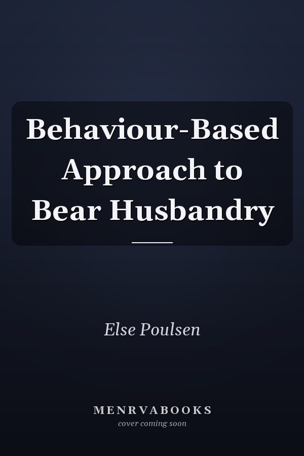 Behaviour-Based Approach to Bear Husbandry