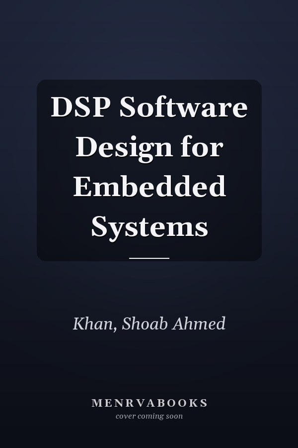 DSP Software Design for Embedded Systems