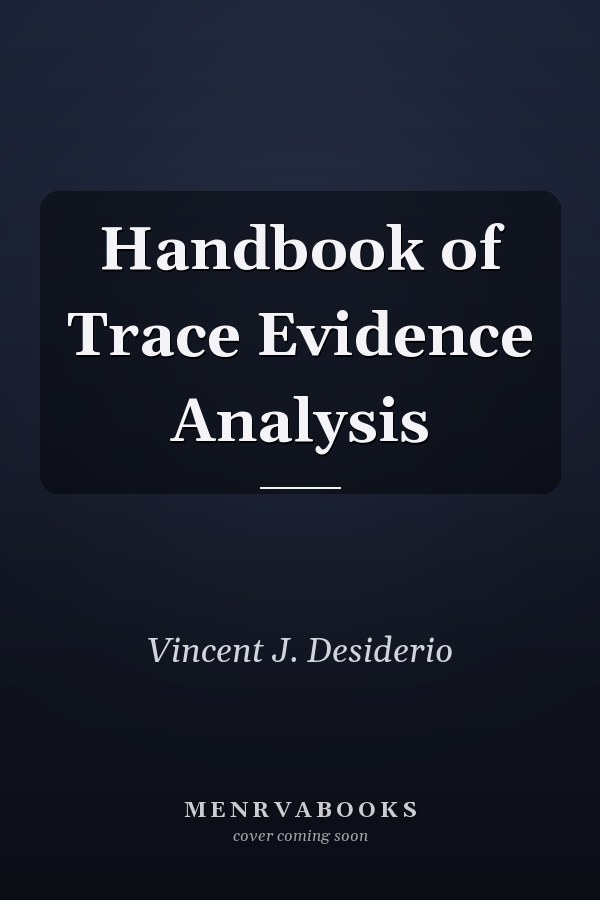 Handbook of Trace Evidence Analysis