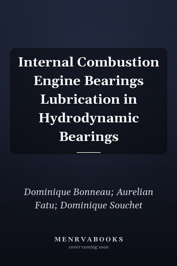 Internal Combustion Engine Bearings Lubrication in Hydrodynamic Bearings