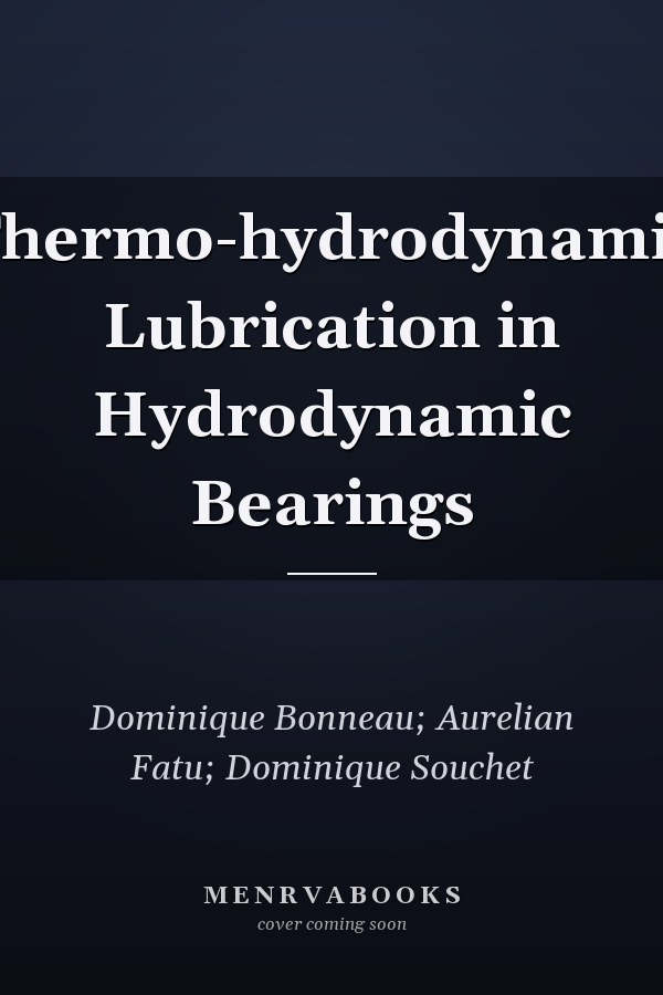 Thermo-hydrodynamic Lubrication in Hydrodynamic Bearings