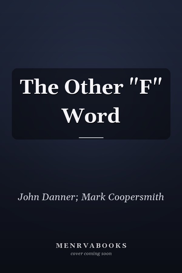 The Other "F" Word
