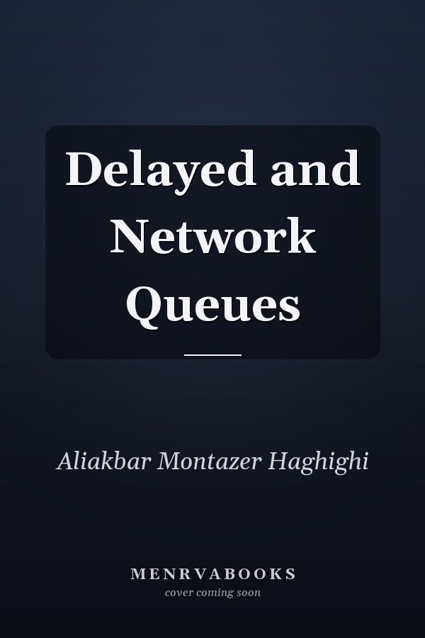 Delayed and Network Queues