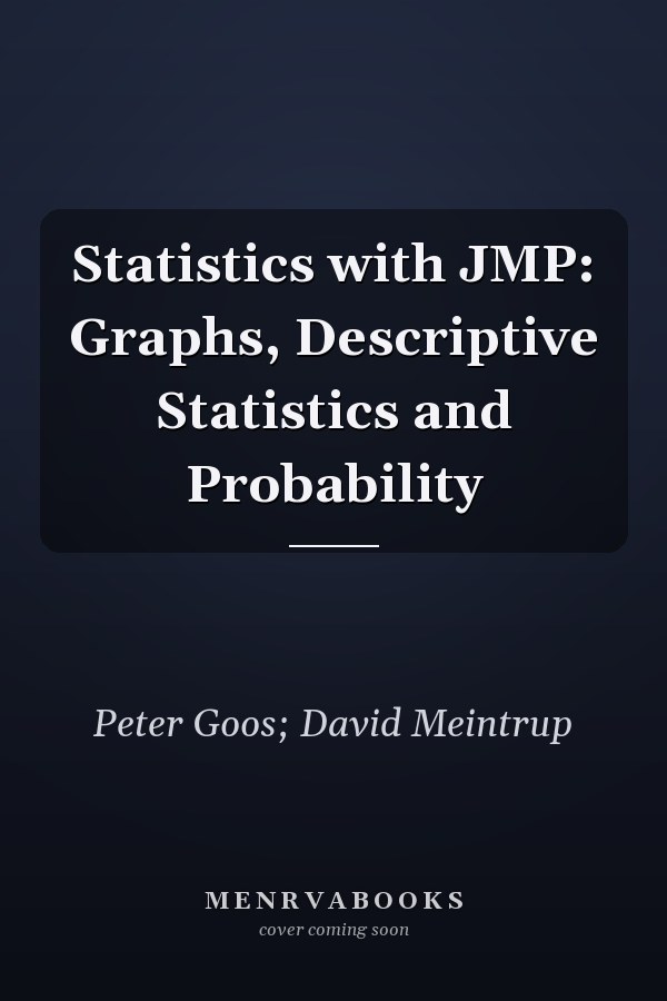 Statistics with JMP: Graphs, Descriptive Statistics and Probability