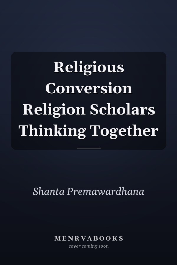 Religious Conversion Religion Scholars Thinking Together