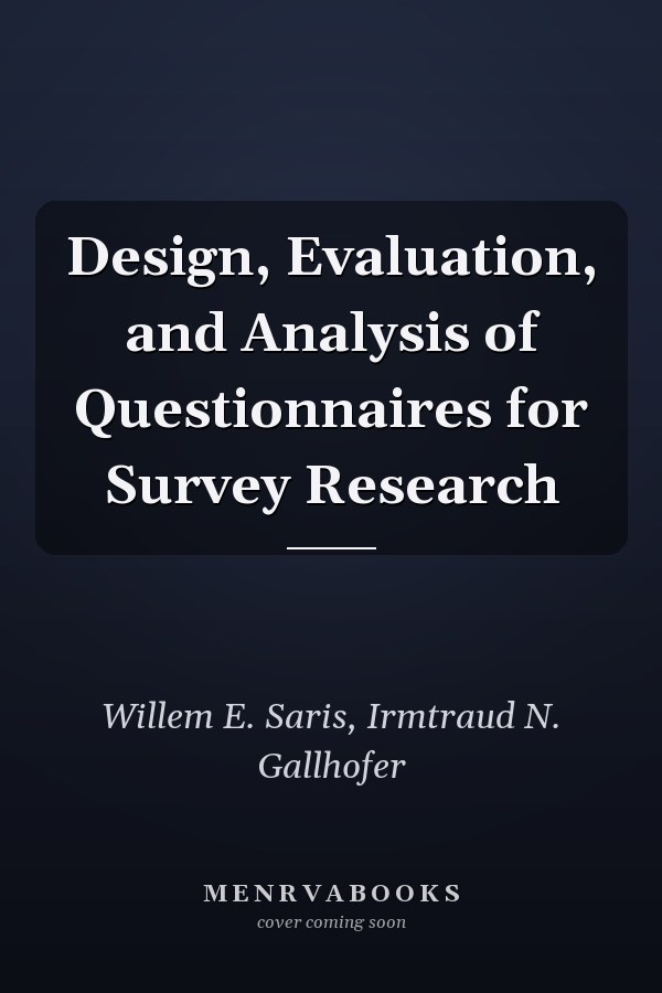 Design, Evaluation, and Analysis of Questionnaires for Survey Research