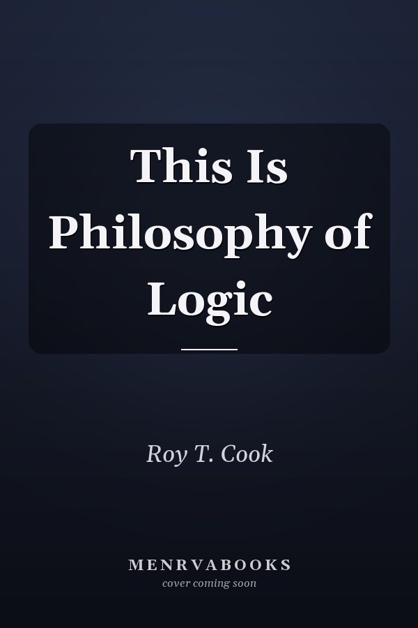 This Is Philosophy of Logic