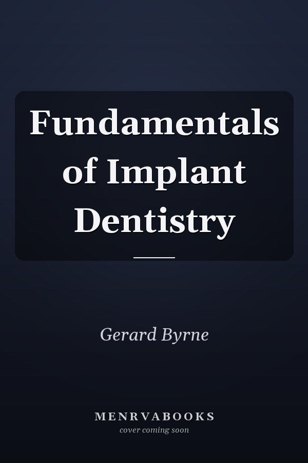 Fundamentals of Implant Dentistry