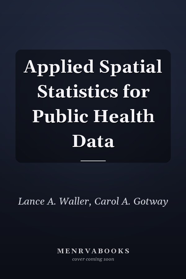 Applied Spatial Statistics for Public Health Data
