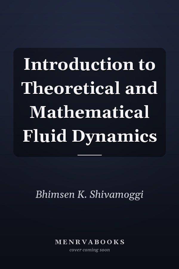 Introduction to Theoretical and Mathematical Fluid Dynamics