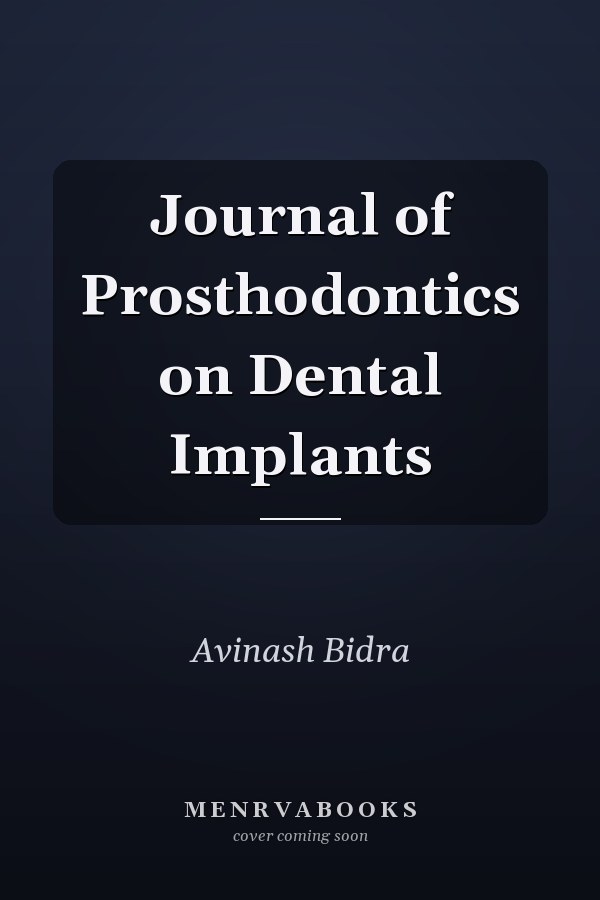 Journal of Prosthodontics on Dental Implants