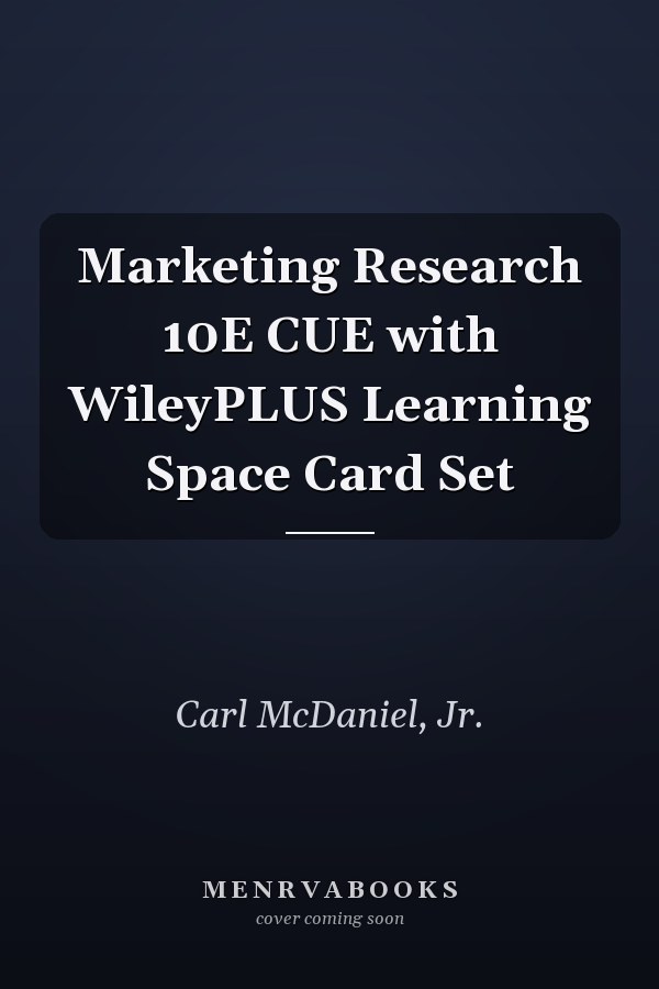 Marketing Research 10E CUE with WileyPLUS Learning Space Card Set