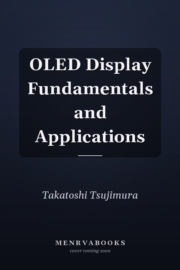 OLED Display Fundamentals and Applications