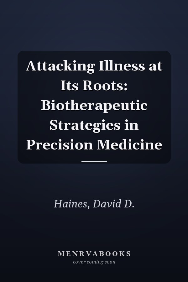Attacking Illness at Its Roots: Biotherapeutic Strategies in Precision Medicine