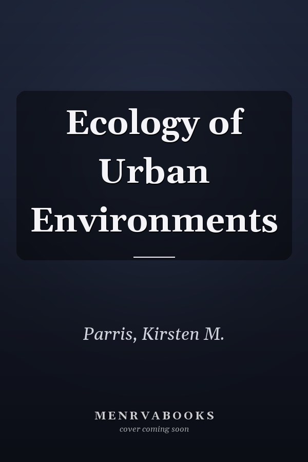 Ecology of Urban Environments