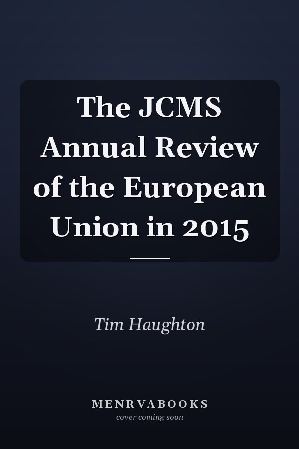 The JCMS Annual Review of the European Union in 2015
