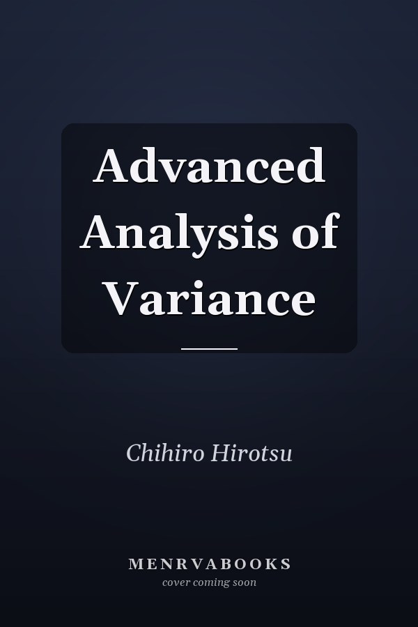 Advanced Analysis of Variance