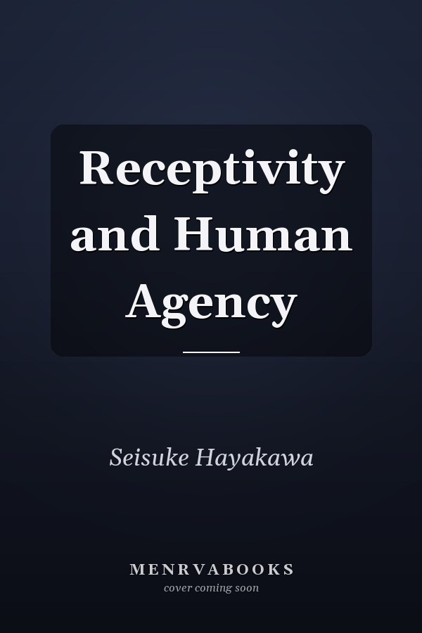 Receptivity and Human Agency
