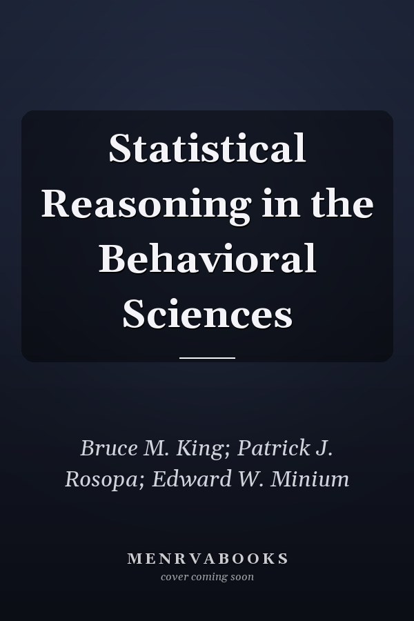 Statistical Reasoning in the Behavioral Sciences