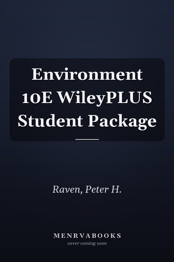 Environment 10E WileyPLUS Student Package