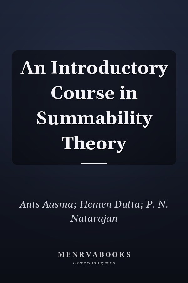 An Introductory Course in Summability Theory