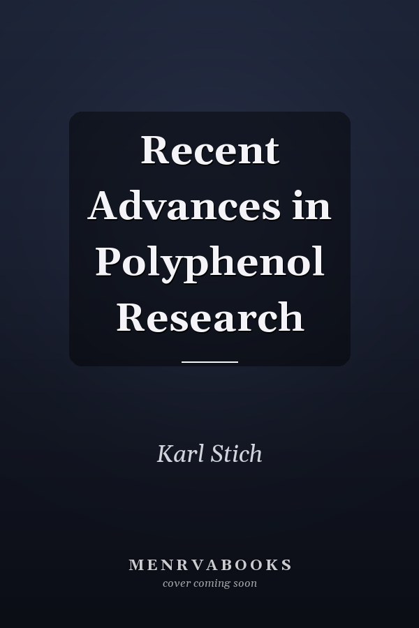 Recent Advances in Polyphenol Research