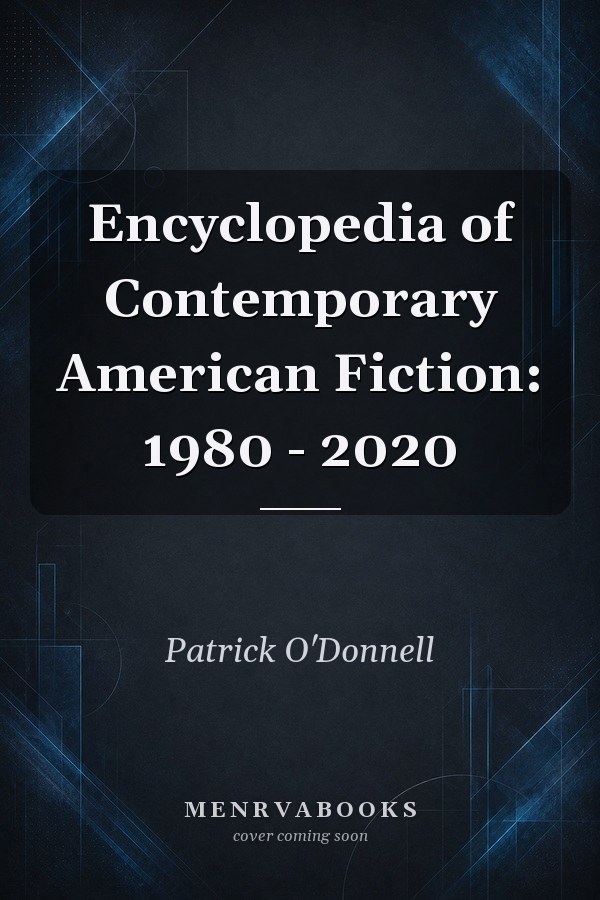 Encyclopedia of Contemporary American Fiction: 1980 - 2020