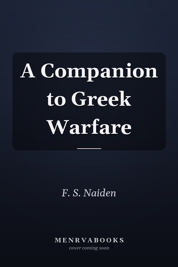 A Companion to Greek Warfare