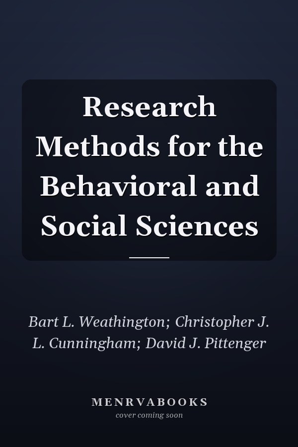 Research Methods for the Behavioral and Social Sciences