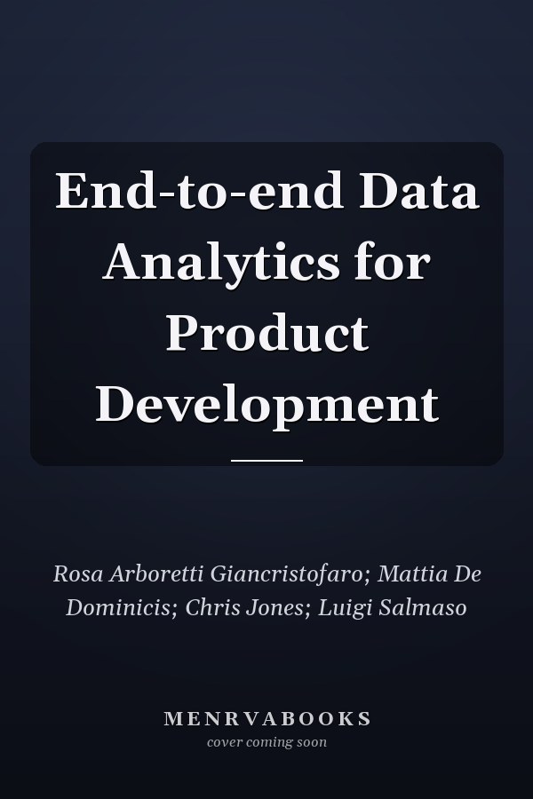End-to-end Data Analytics for Product Development