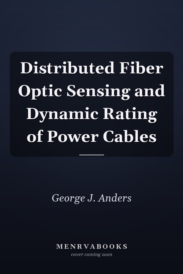 Distributed Fiber Optic Sensing and Dynamic Rating of Power Cables