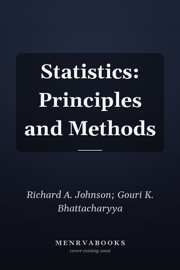 Statistics: Principles and Methods