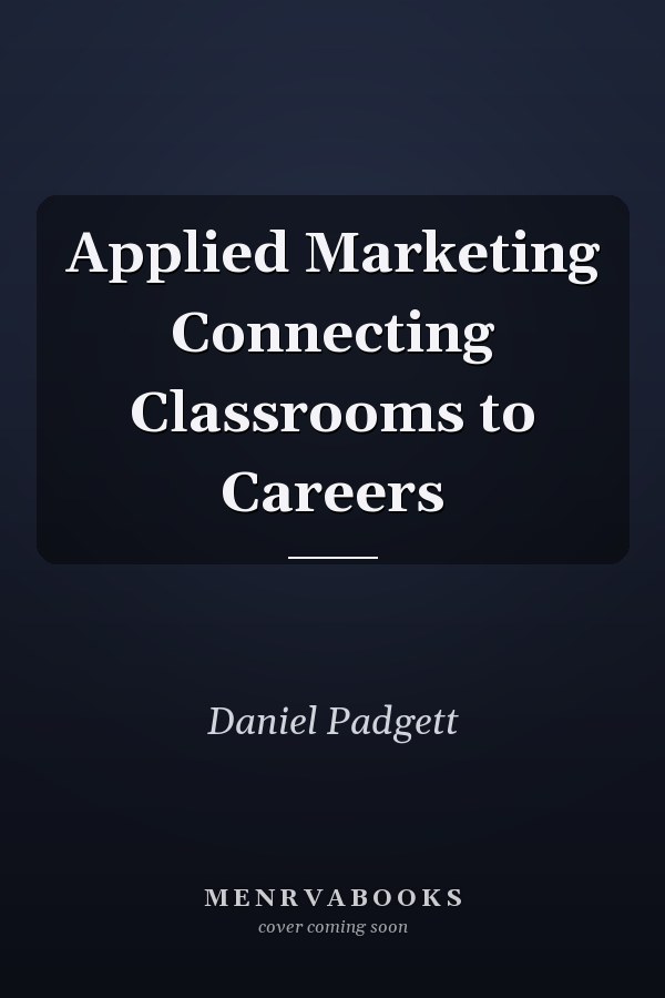 Applied Marketing Connecting Classrooms to Careers