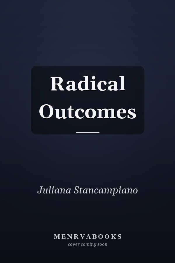 Radical Outcomes