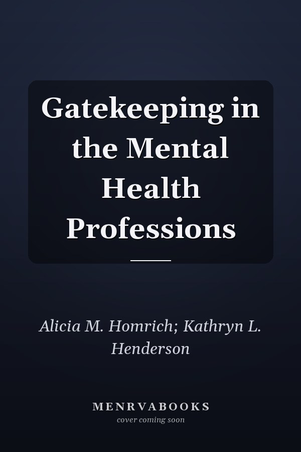 Gatekeeping in the Mental Health Professions